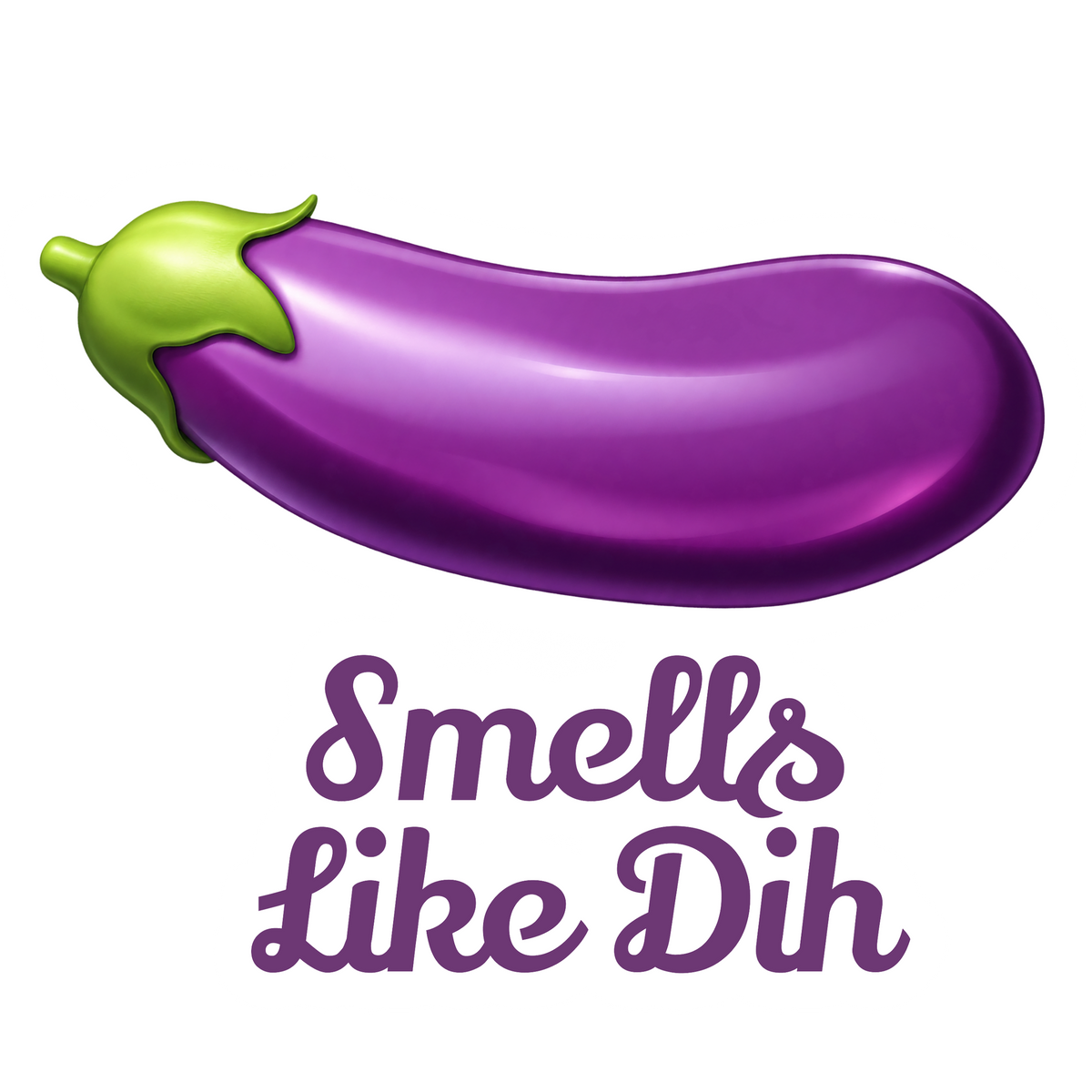 Smells Like Dih.